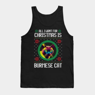 All I Want for Christmas is Burmese Cat - Christmas Gift for Cat Lover Tank Top